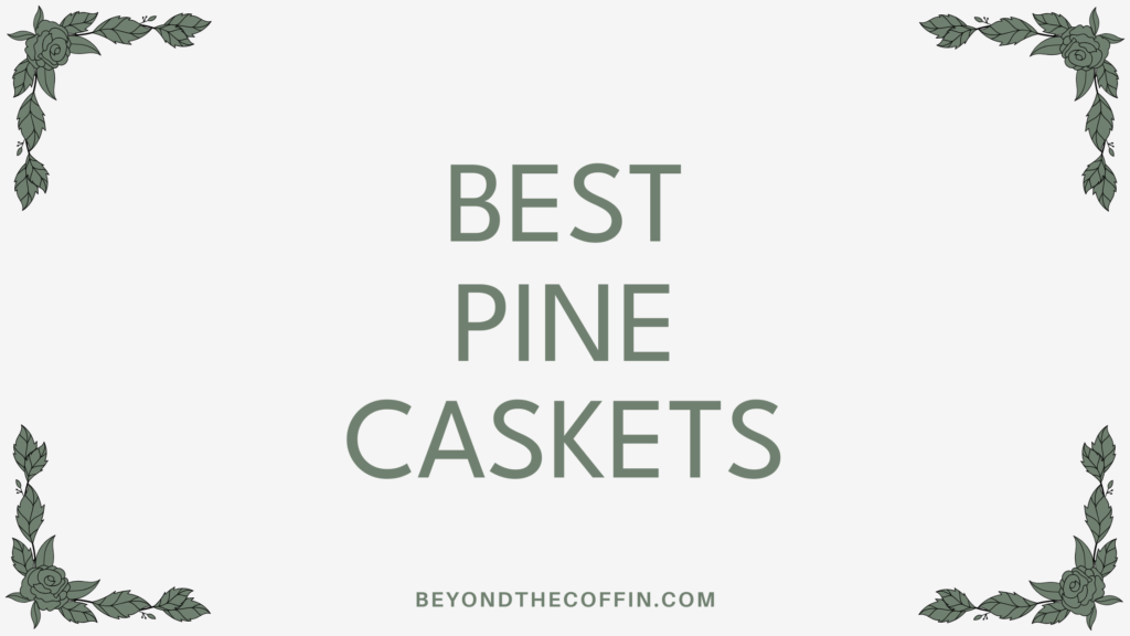 best pine caskets