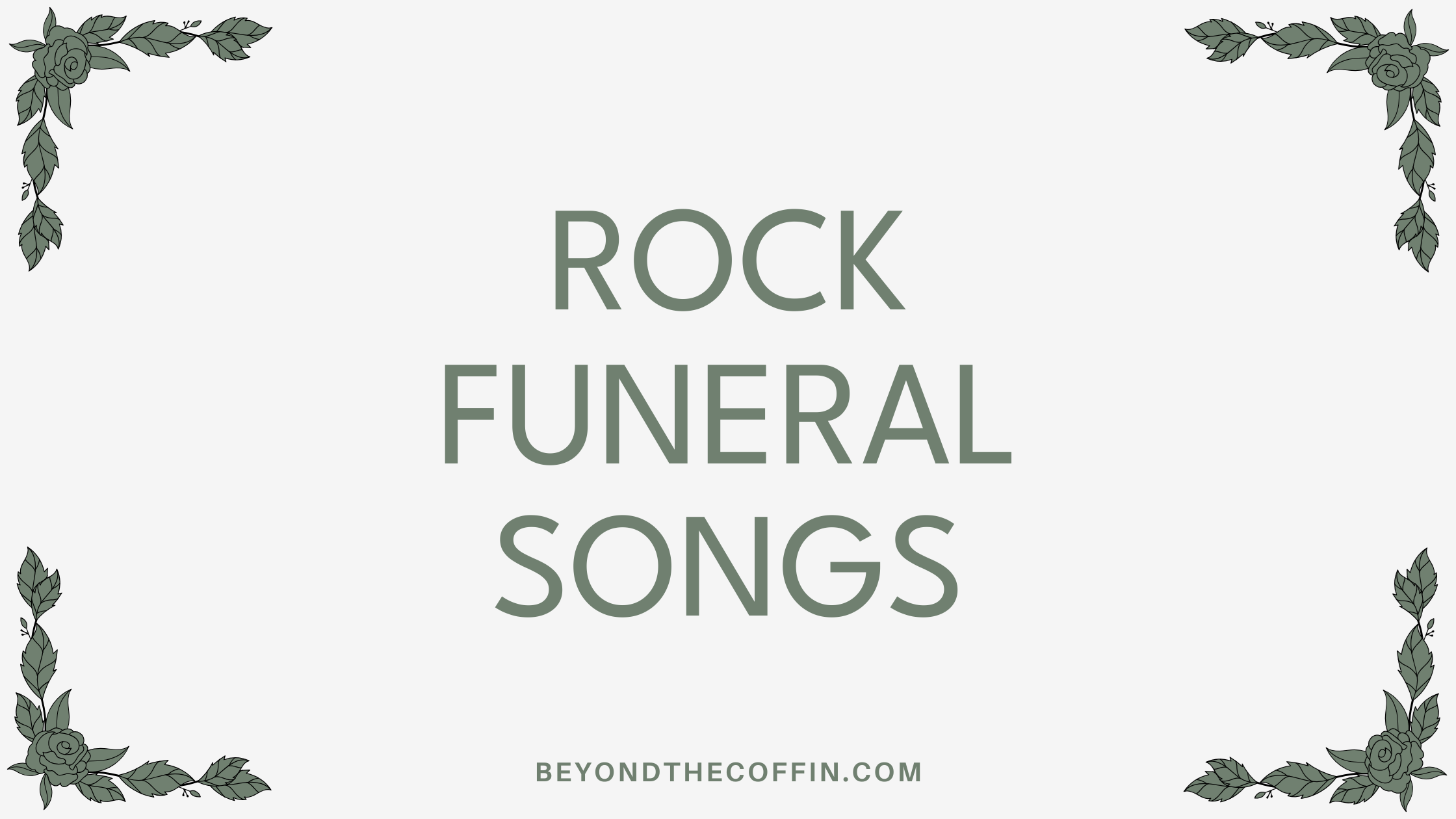 Rock Funeral Songs: Exploring the Best Choices for a Memorable Goodbye